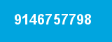 9146757798