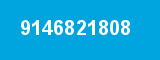 9146821808