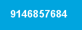 9146857684 9146857684