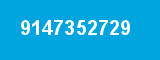 9147352729 9147352729