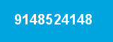 9148524148 9148524148