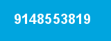 9148553819 9148553819