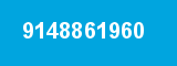 9148861960 9148861960