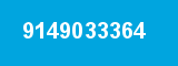 9149033364