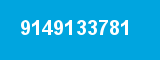 9149133781