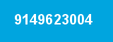 9149623004