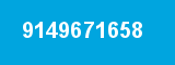 9149671658