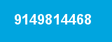 9149814468