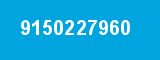 9150227960