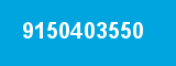 9150403550 9150403550