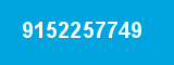 9152257749