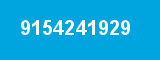 9154241929 9154241929