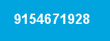 9154671928 9154671928