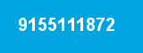 9155111872 9155111872