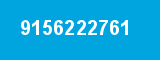9156222761 9156222761