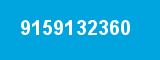 9159132360 9159132360
