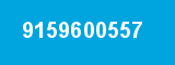 9159600557 9159600557