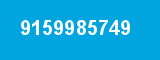 9159985749