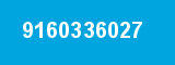 9160336027 9160336027