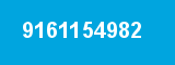 9161154982 9161154982
