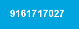 9161717027 9161717027