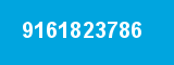 9161823786 9161823786