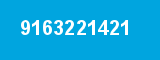 9163221421 9163221421