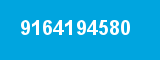 9164194580