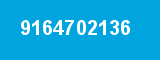 9164702136
