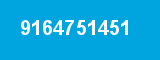 9164751451