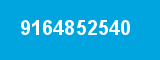 9164852540 9164852540