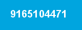 9165104471 9165104471