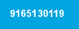 9165130119 9165130119