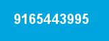 9165443995 9165443995