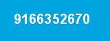 9166352670 9166352670