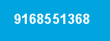 9168551368 9168551368