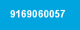 9169060057 9169060057