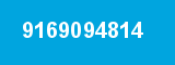 9169094814 9169094814