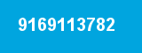 9169113782 9169113782