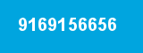 9169156656 9169156656