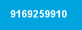 9169259910 9169259910