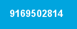 9169502814 9169502814