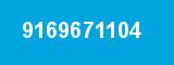 9169671104 9169671104