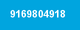 9169804918