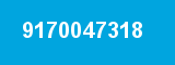 9170047318