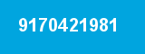 9170421981 9170421981