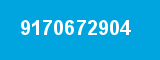 9170672904 9170672904