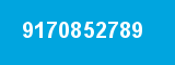 9170852789 9170852789