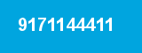 9171144411 9171144411
