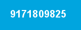 9171809825 9171809825